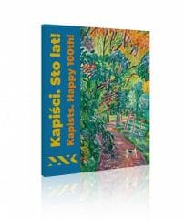 Kapiści. Sto lat! Kapists. Happy 100th! - Praca zbiorowa