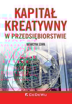 Kapitał kreatywny w przedsiębiorstwie - Katarzyna Szara