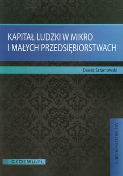 Kapitał ludzki w mikro i małych przedsiębiorstwach