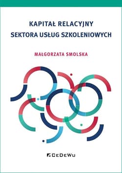 Kapitał relacyjny sektora usług szkoleniowych - Smolska Małgorzata