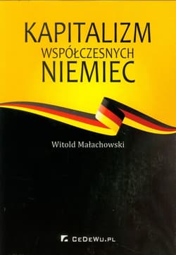 Kapitalizm współczesnych Niemiec - Witold Małachowski