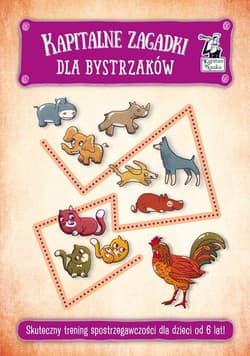 Kapitalne zagadki dla bystrzaków - Praca zbiorowa