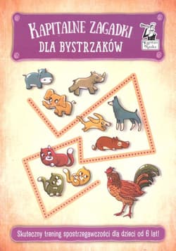 Kapitalne zagadki dla bystrzaków - Praca zbiorowa