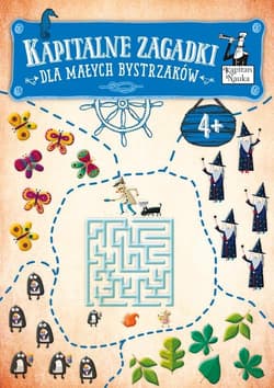 Kapitalne zagadki dla małych bystrzaków 4+ Kapitan Nauka
