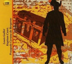 Kapitan Czart. Przygody Cyrana de Bergerac CD - Louis Gallet