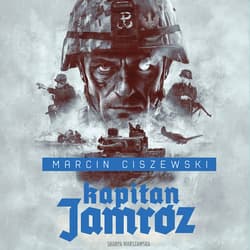 Kapitan Jamróz - audiobook - Marcin Ciszewski