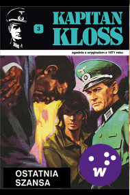 Kapitan Kloss t. 3. Ostatnia szansa_plik - ebook - Andrzej Zbych, Mieczysław Wiśniewski
