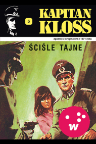 Kapitan Kloss t. 5. Ściśle tajne_plik - ebook - Andrzej Zbych, Mieczysław Wiśniewski