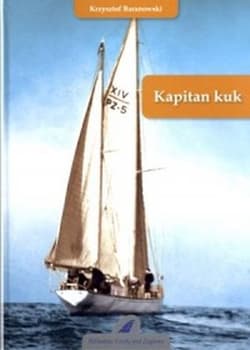 Kapitan kuk - Baranowski Krzysztof