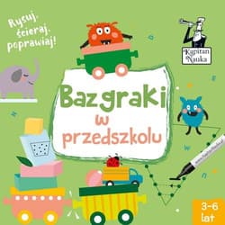 Kapitan Nauka Bazgraki w przedszkolu