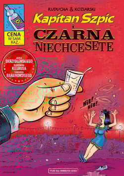 Kapitan Szpic i Czarna Niechcesete - Ruducha & Koziarski