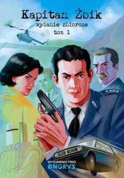 Kapitan Żbik. Wydanie zbiorcze Tom 1 - Praca zbiorowa