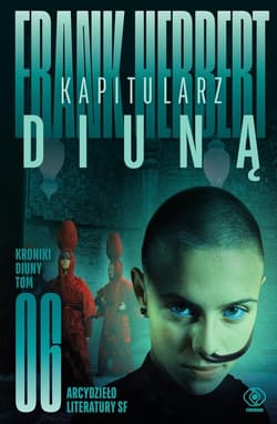 Kapitularz Diuną Kroniki Diuny Tom 6 - Frank Herbert