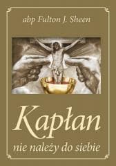 Kapłan nie należy do siebie - Fulton Sheen