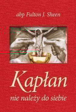 Kapłan nie należy do siebie - Fulton Sheen