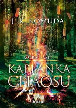 Kapłanka chaosu. Córa lasu
