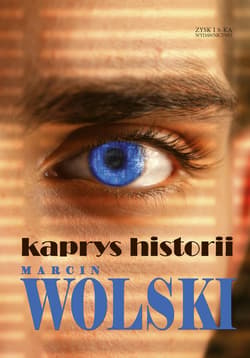Kaprys historii - ebook - Marcin Wolski