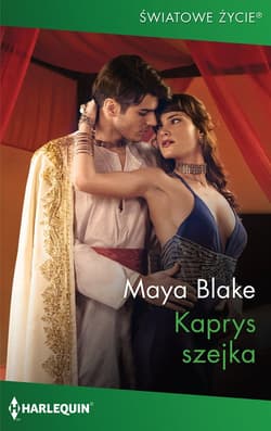 Kaprys szejka - Blake Maya