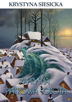 Kapryśna piątkowa sobota - Krystyna Siesicka