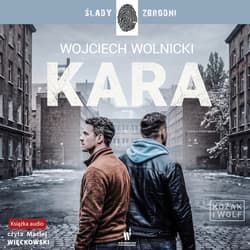 Kara - audiobook - Wojciech Wolnicki