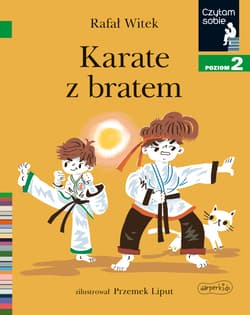 Karate z bratem. Czytam sobie. Poziom 2 - Rafał Witek
