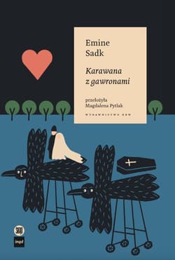Karawana z gawronami - Emine Sadk