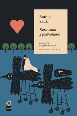 Karawana z gawronami - ebook - Emine Sadk