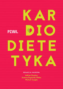 Kardiodietetyka - Adrian Kwaśny, Popiołek-Kalisz Joanna, Czapla Michał