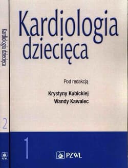 Kardiologia dziecięca T.1-2 - Wanda Kawalec, Krystyna Kubicka