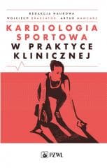 Kardiologia sportowa w praktyce klinicznej - Artur Mamcarz