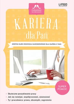Kariera dla Pań Krótki kurs rozwoju zawodowego dla każdej z nas - Danuta Duszeńczuk