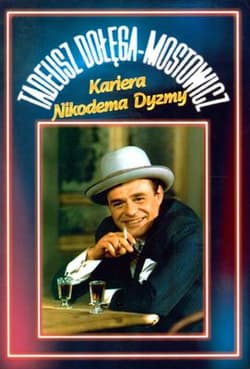 Kariera Nikodema Dyzmy - Dołęga-Mostowicz Tadeusz