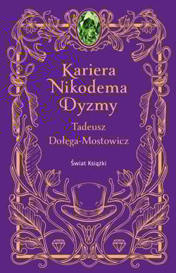 Kariera Nikodema Dyzmy - Dołęga-Mostowicz Tadeusz