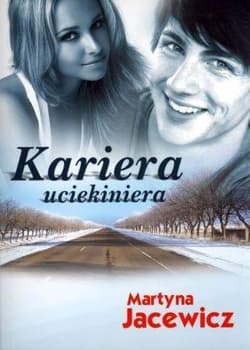 Kariera uciekiniera - Martyna Jacewicz