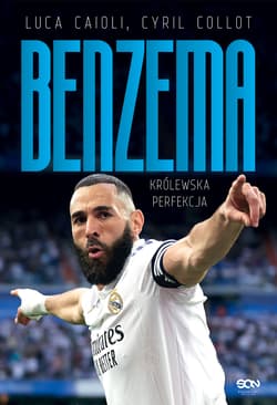 Karim Benzema. Królewska perfekcja - Cyril Collot