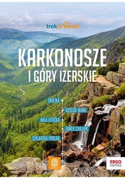 Karkonosze i Góry Izerskie. Trek&Travel wyd. 2 - Mariola Borecka