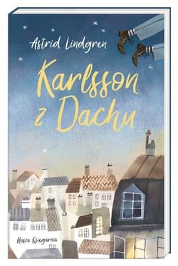 Karlsson z Dachu - Astrid Lindgren