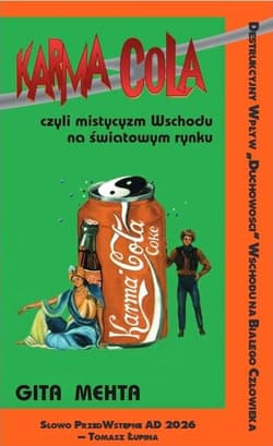 Karma Cola czyli mistycyzm Wschodu na światowym rynku - Gita Mehta