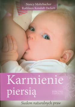 Karmienie piersią. Siedem naturalnych praw