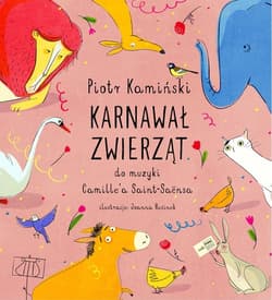 Karnawał zwierząt - Piotr Kamiński