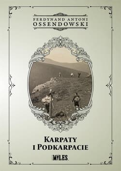 Karpaty i Podkarpacie - Antoni Ferdynand Ossendowski
