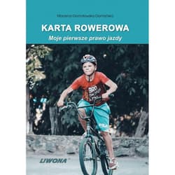 Karta rowerowa. Moje pierwsze prawo jazdy w.2 - Marzena Domańska