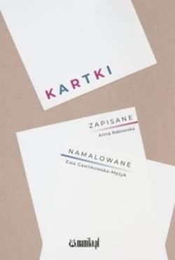 Kartki zapisane/namalowane - Anna Rakowska
