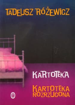 Kartoteka. Kartoteka rozrzucona - Tadeusz Różewicz