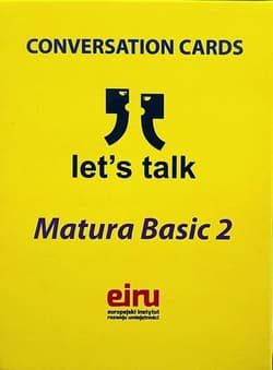 Karty Konwersacyjne. Let's talk Matura Basic 2 - Praca zbiorowa