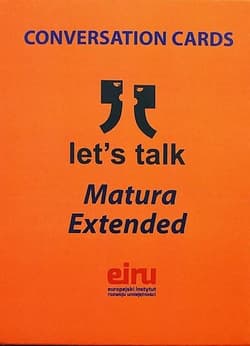 Karty Konwersacyjne. Let's talk Matura Extended - Praca zbiorowa