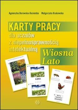 Karty pracy dla uczniów z niepełnosprawnością intelektualną wiosna lato