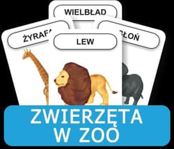 Karty Rozwijamy mowę i myślenie dziecka Zwierzęta w ZOO