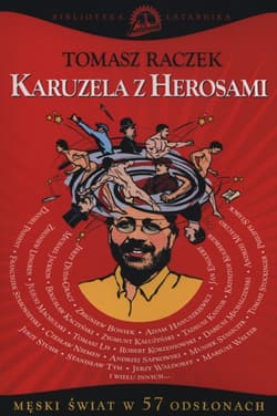 Karuzela z herosami Męski świat w 57 odsłonach