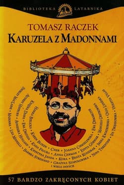Karuzela z madonnami - Tomasz Raczek